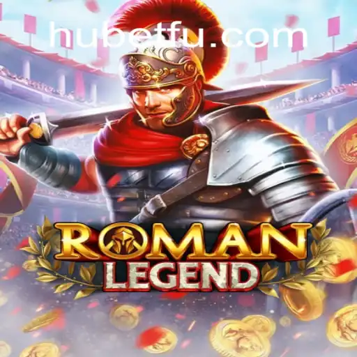 Descubra o Novo Fenômeno dos Jogos: RomanLegend e HU BET